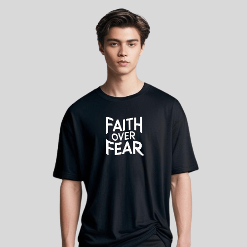 Oversized T Shirt - FAITH OVER FEAR